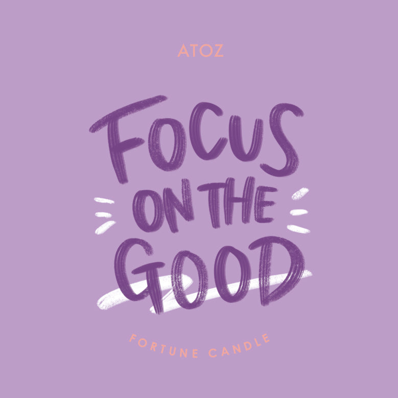 FOCUS ON THE GOOD