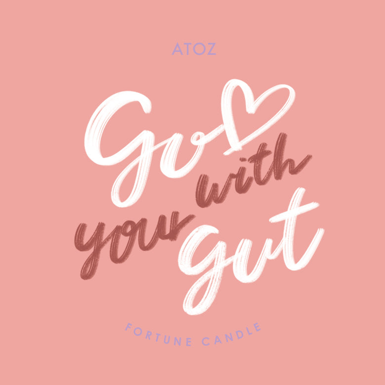 GO WITH YOUR GUT