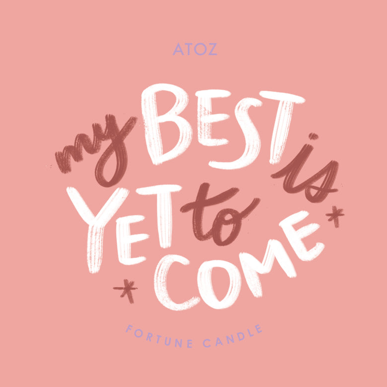 MY BEST IS YET TO COME