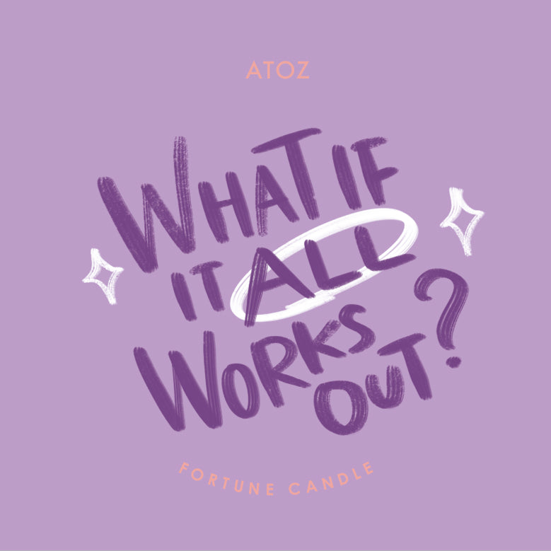 WHAT IF IT ALL WORKS OUT?