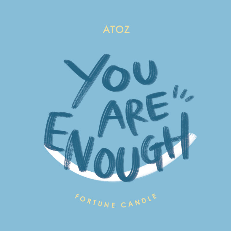 YOU ARE ENOUGH